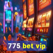 775 bet vip